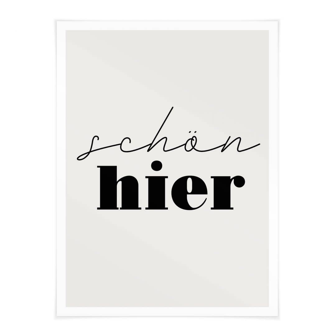 Kaeppel Spruch Poster Schön hier Großer Ausverkauf