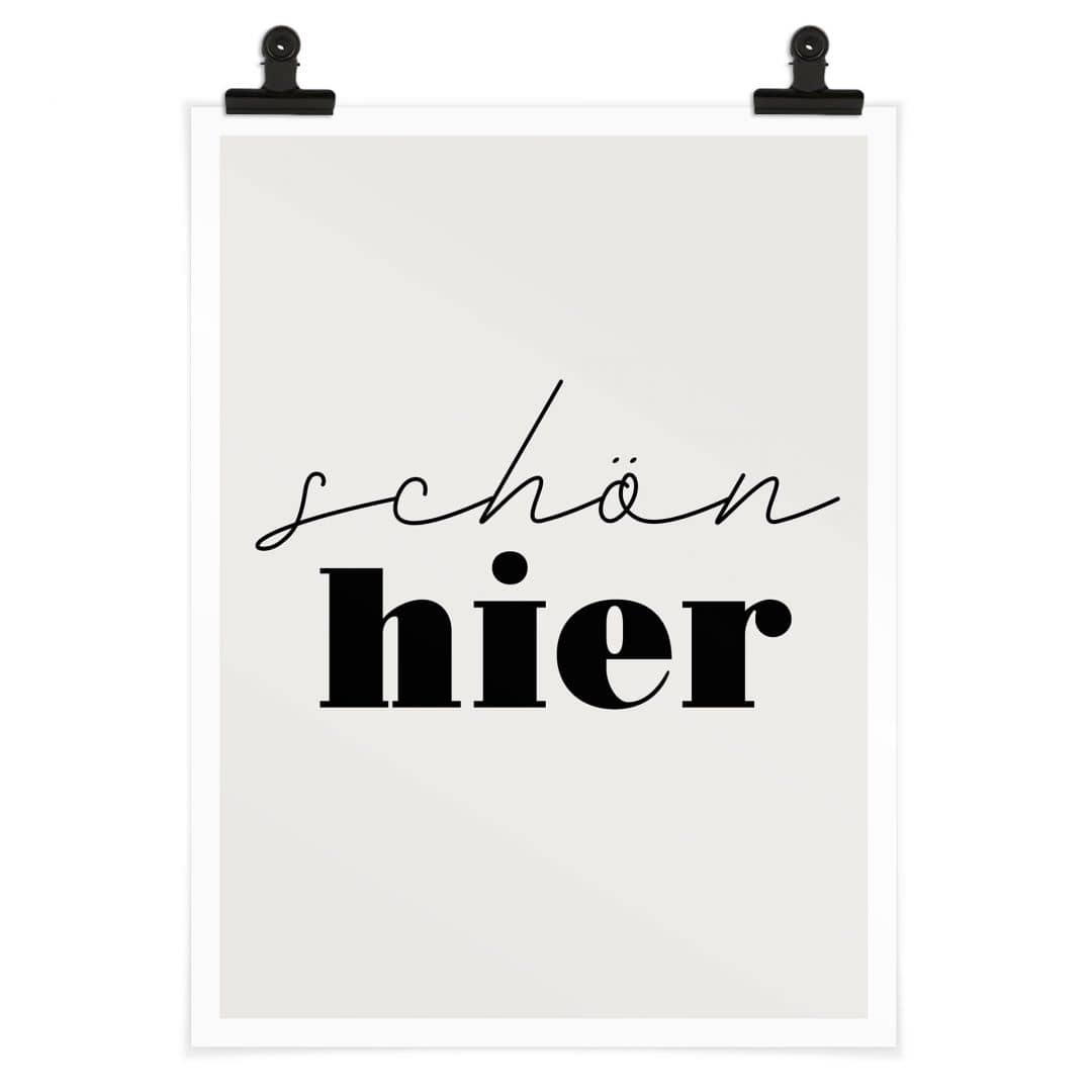 Kaeppel Spruch Poster Schön hier Großer Ausverkauf