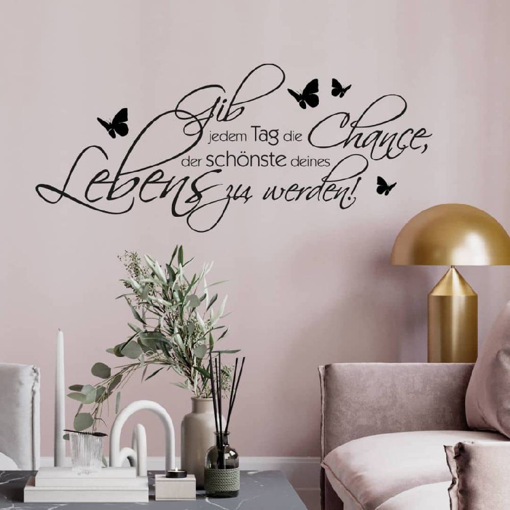Kaeppel Wandtattoo - Wandspruch - Gib jedem Tag die Chance 2