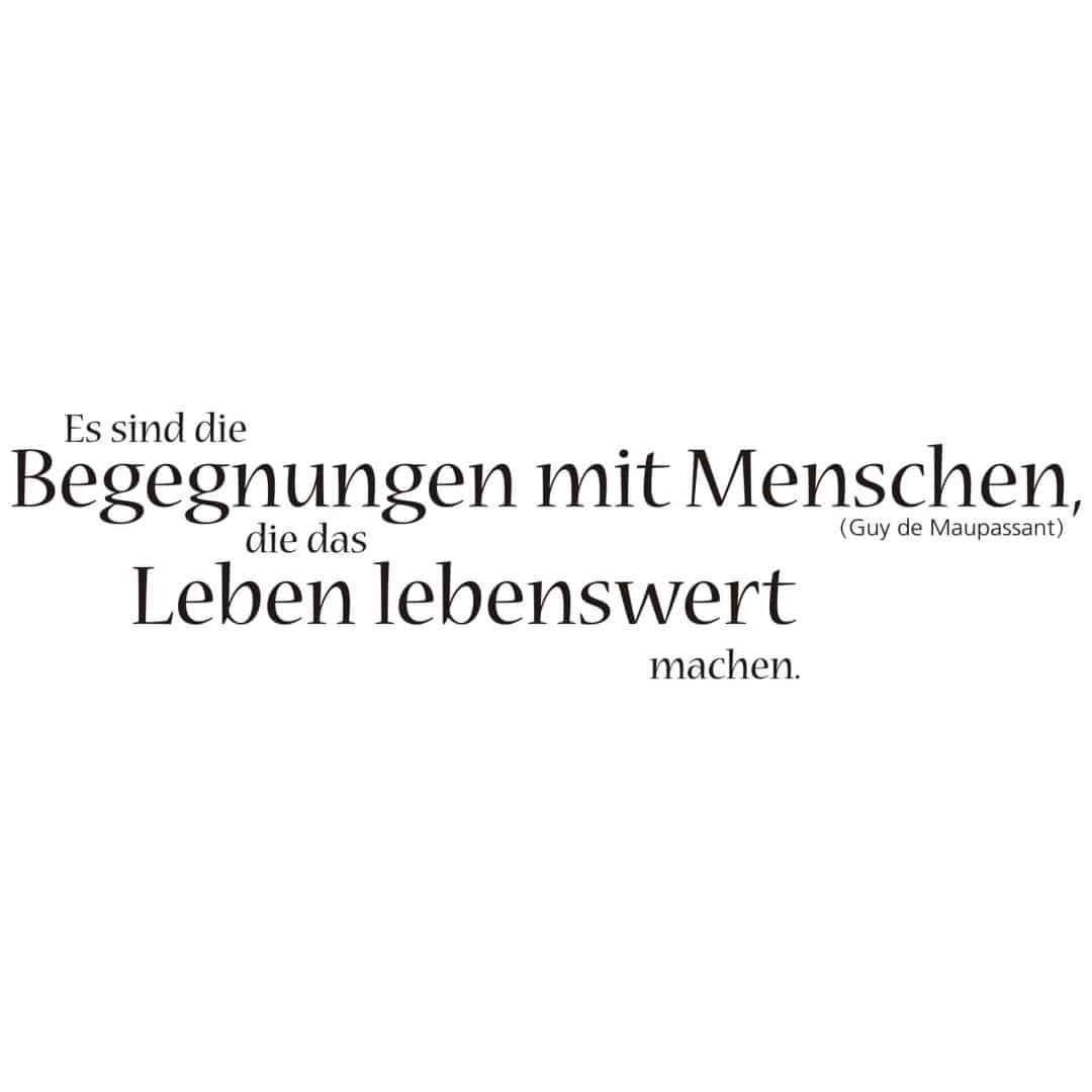 Kaeppel Wandtattoo Es sind die Begegnungen mit Menschen Günstiger Verkauf