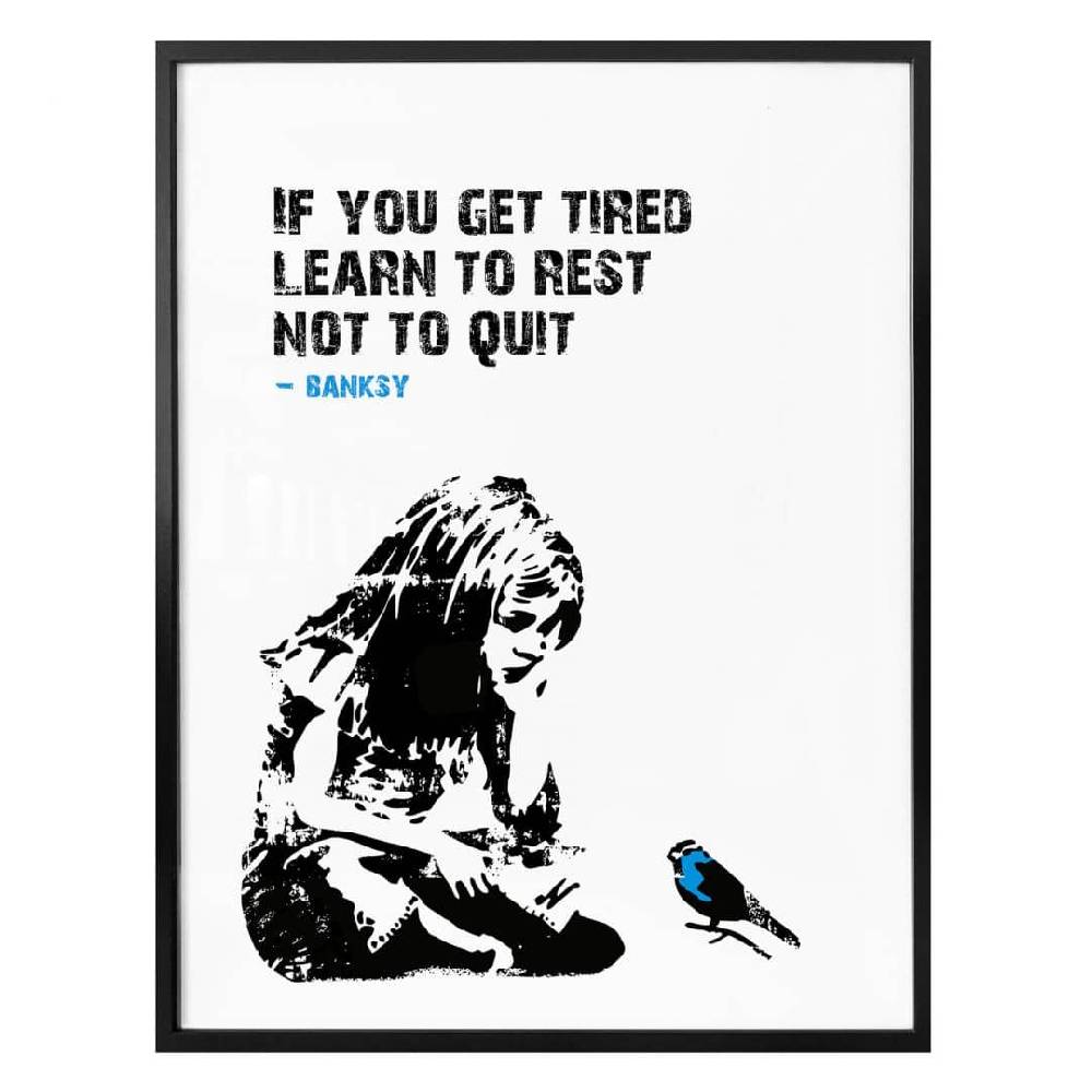 Kaeppel Poster Banksy - If you get tired Weihnachtsangebot