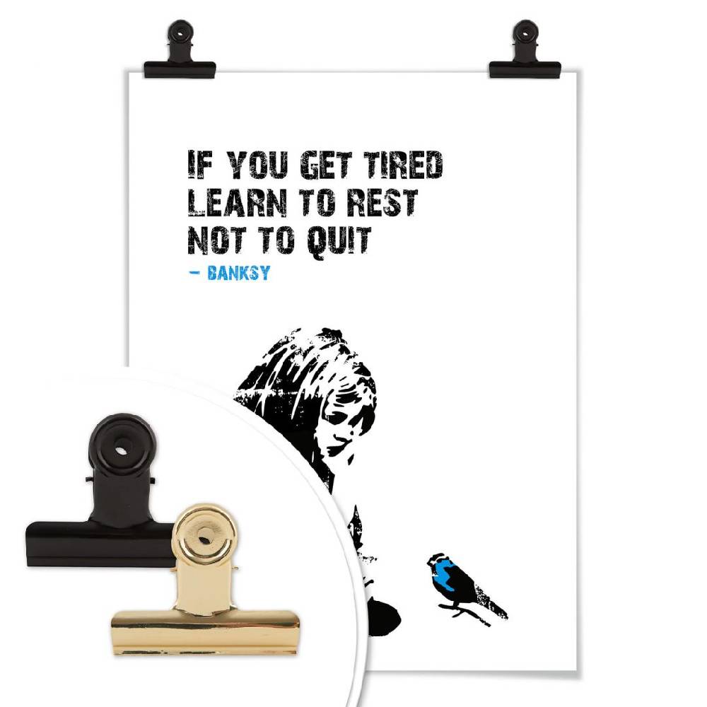 Kaeppel Poster Banksy - If you get tired Weihnachtsangebot