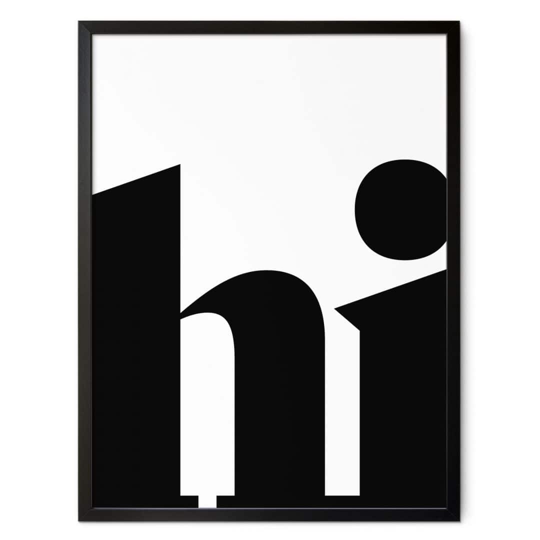 Kaeppel Typografie Poster - Hi - Spruch für Eingangsbereich