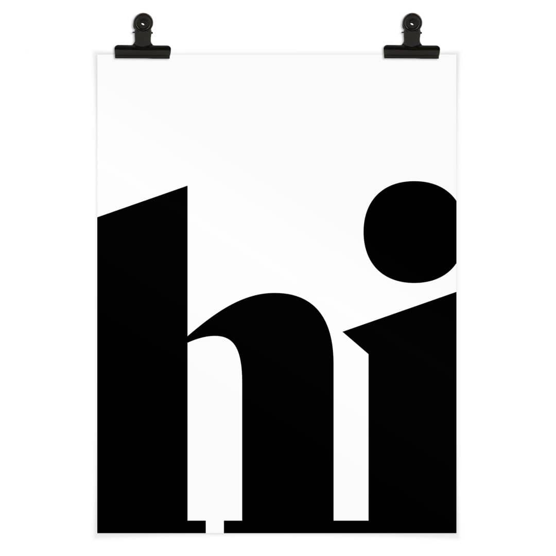Kaeppel Typografie Poster - Hi - Spruch für Eingangsbereich zollfrei