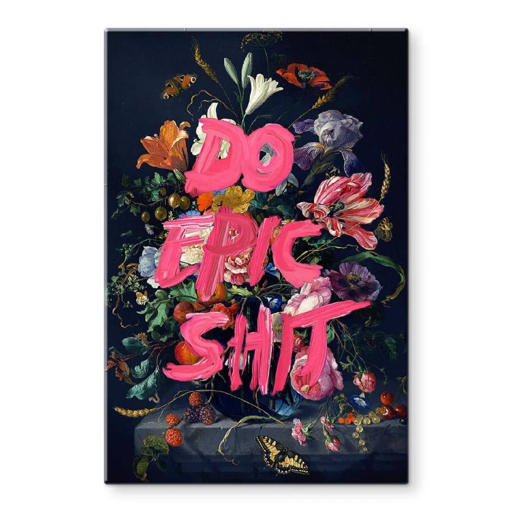Kaeppel Glasbild Loose - Do Epic Shit