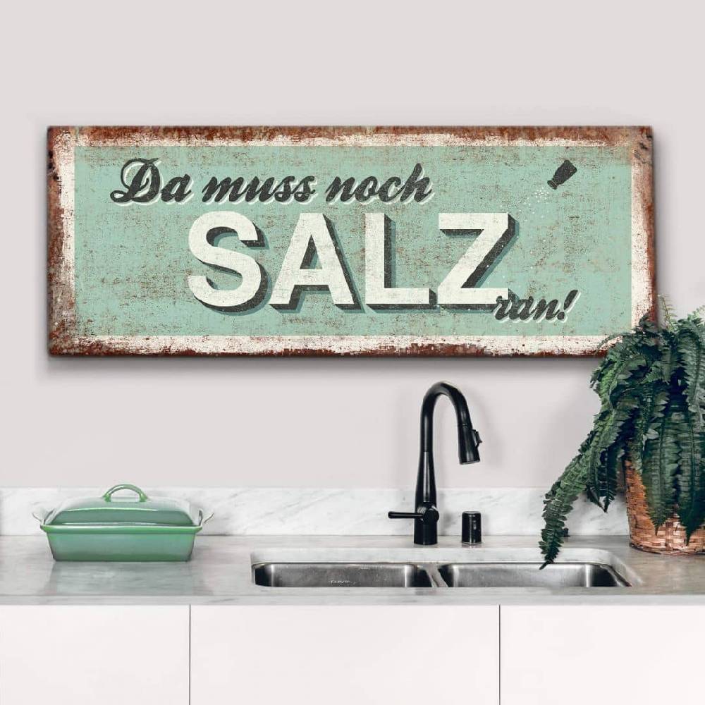 Kaeppel Leinwandbild Da muss noch Salz ran - Panorama Fabrikverkauf