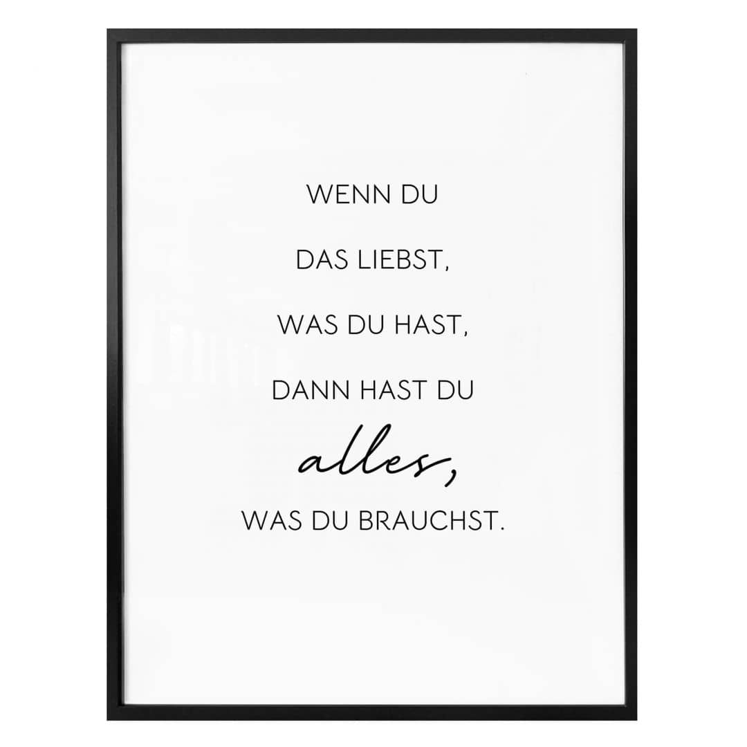 Kaeppel Poster Wenn du liebst, was du hast Wochenangebot