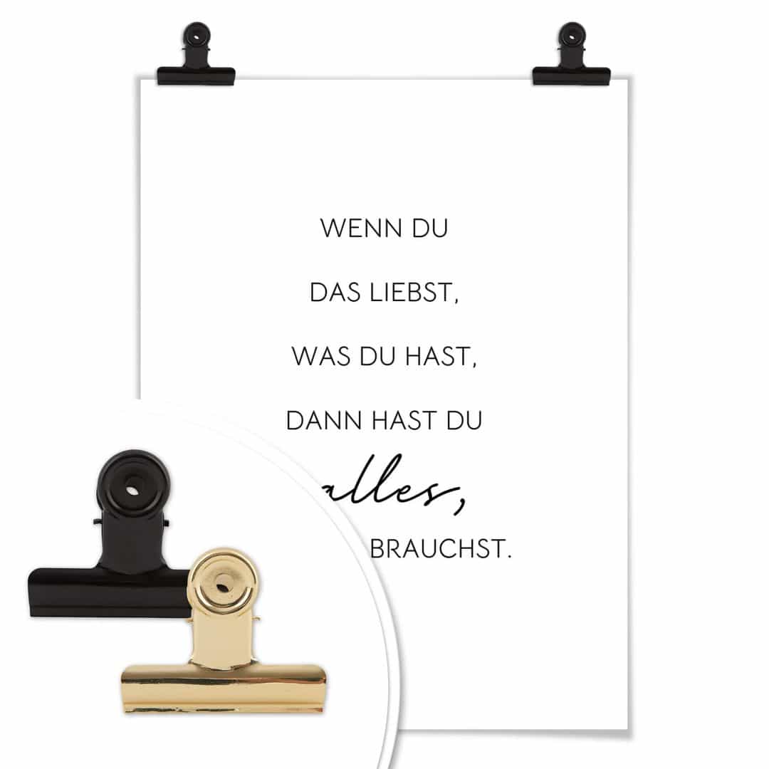 Kaeppel Poster Wenn du liebst, was du hast Wochenangebot