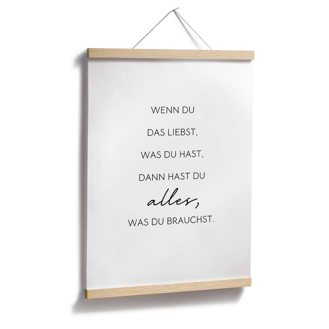 Kaeppel Poster Wenn du liebst, was du hast Wochenangebot