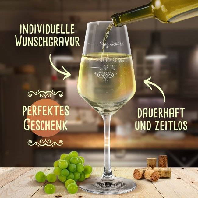 Tassendruck Weißweinglas - Schlechter Tag, guter Tag Fabrik Onlineshop