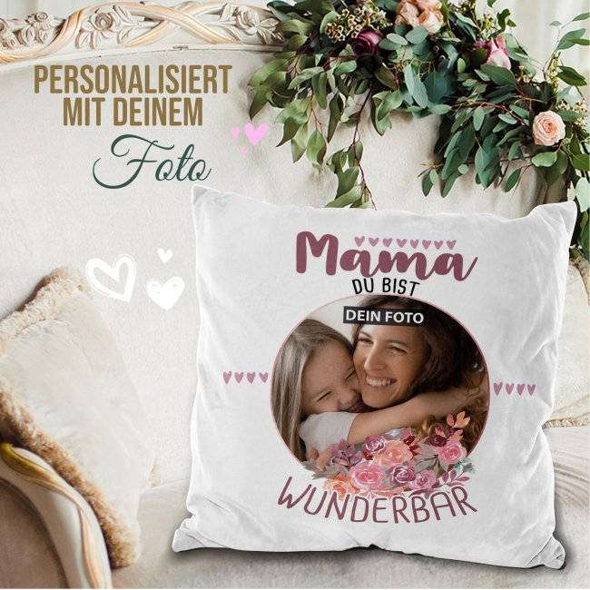 Tassendruck Kissen für Mama - Du bist Wunderbar - mit Foto personalisierbar Kostenloser Versand international