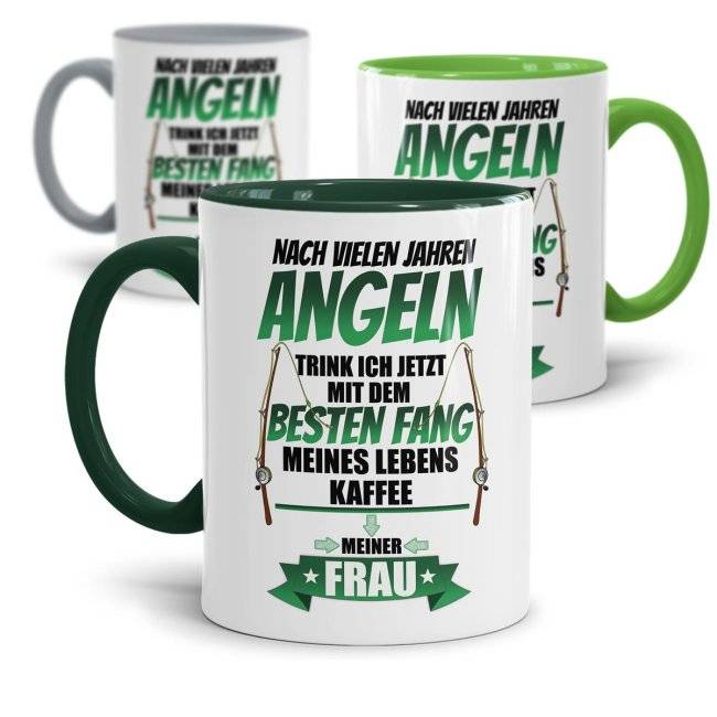 Tassendruck Tassen mit Spruch für Angler - Fang meines Lebens - meine Frau
