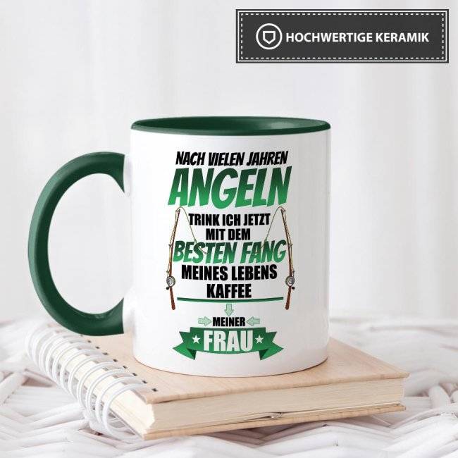 Tassendruck Tassen mit Spruch für Angler - Fang meines Lebens - meine Frau Im Verkauf