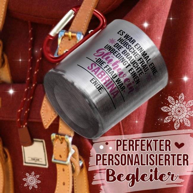 Tassendruck Glühweintasse mit Name - Es war einmal - Edelstahltasse mit Karabiner Limitierter Zeitrabatt
