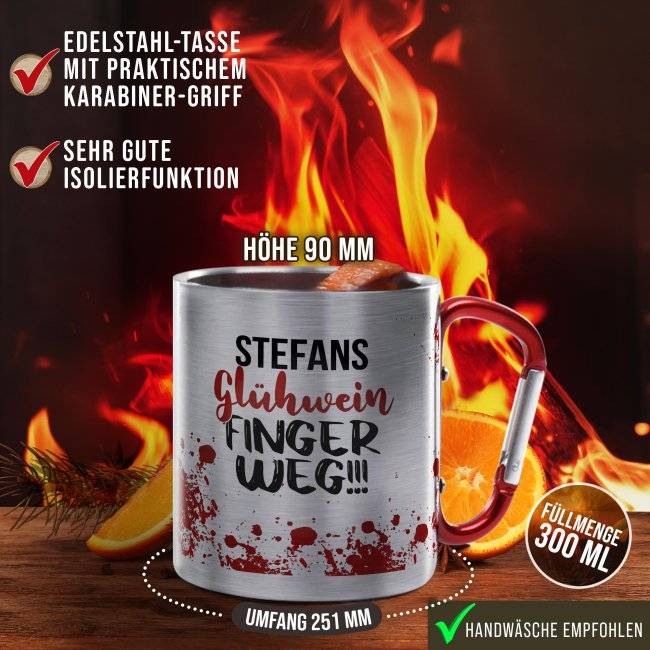 Tassendruck Glühweintasse mit Name - Finger weg! - Edelstahltasse mit Karabiner Fabrik Onlineshop