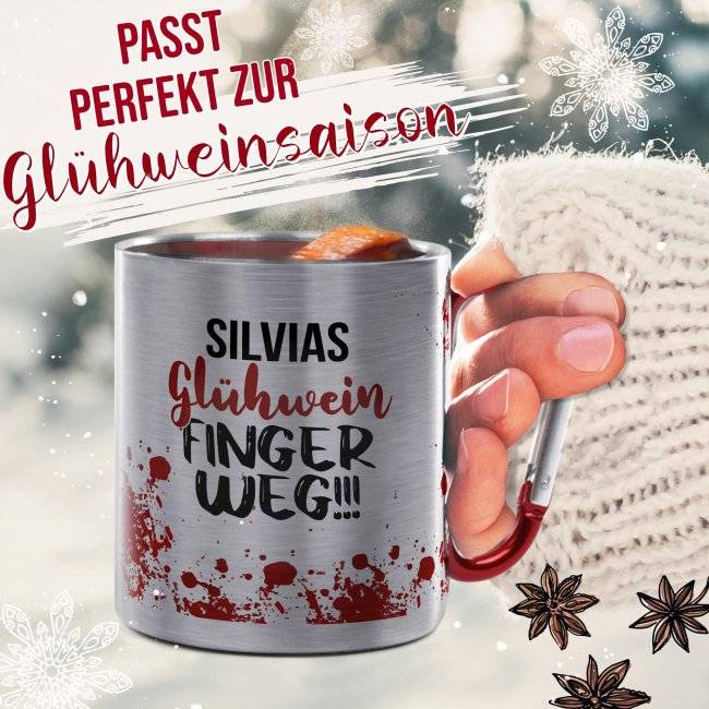 Tassendruck Glühweintasse mit Name - Finger weg! - Edelstahltasse mit Karabiner Fabrik Onlineshop