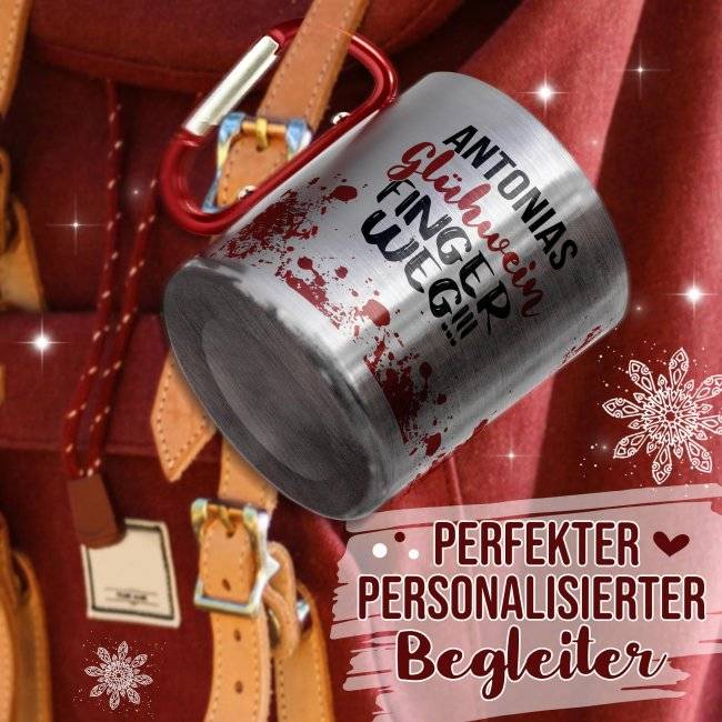 Tassendruck Glühweintasse mit Name - Finger weg! - Edelstahltasse mit Karabiner Fabrik Onlineshop