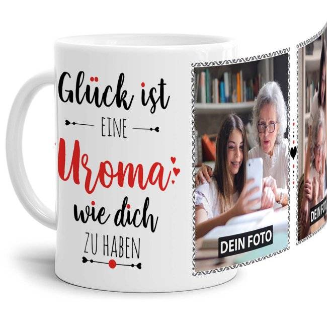 Tassendruck - Glück ist, eine Uroma wie Dich zu haben - mit zwei Fotos - Weiß