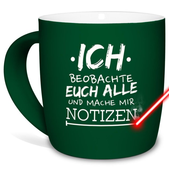 Tassendruck mit Lasergravur - Ich beobachte euch alle