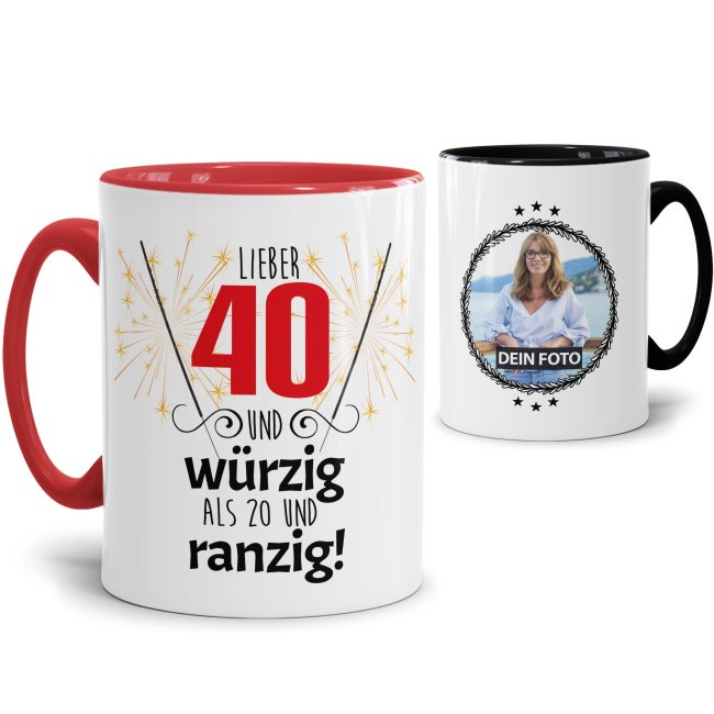 Tassendruck zum 40. Geburtstag mit Foto - Lieber 40 statt 20