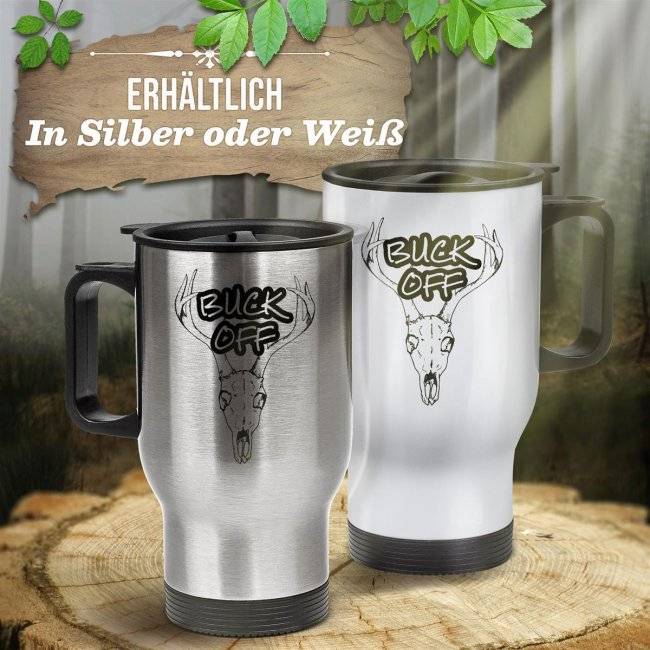 Tassendruck Edelstahl-Thermobecher für Jäger - Buck off Schlussverkauf