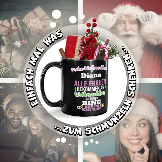 Tassendruck Schwarze Weihnachten - Alle Frauen bekommen einen Ring, du die - mit Name Cyber Monday