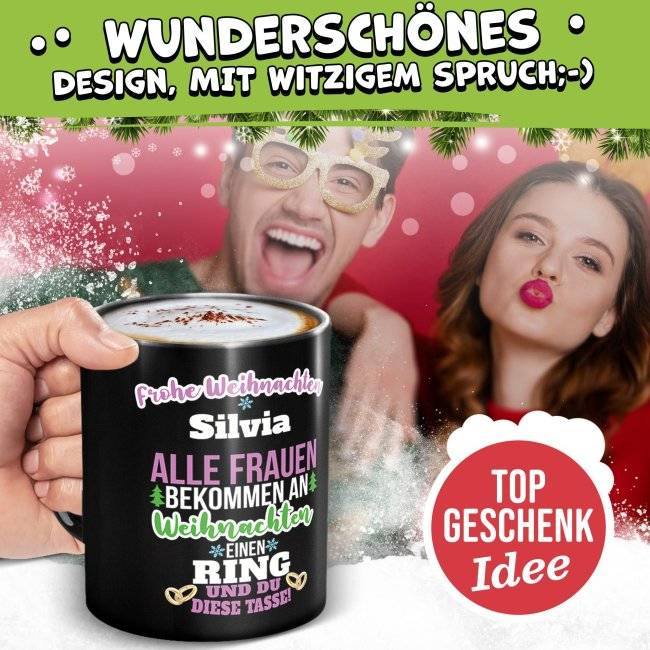 Tassendruck Schwarze Weihnachten - Alle Frauen bekommen einen Ring, du die - mit Name Cyber Monday