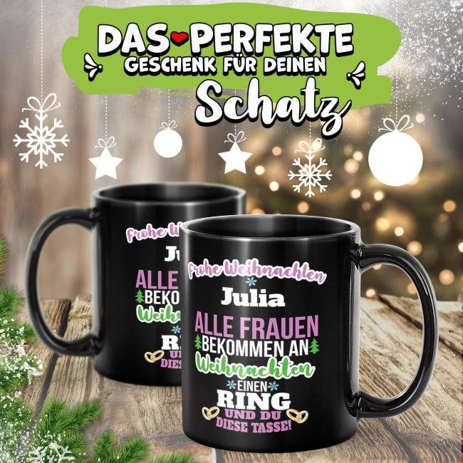 Tassendruck Schwarze Weihnachten - Alle Frauen bekommen einen Ring, du die - mit Name Cyber Monday