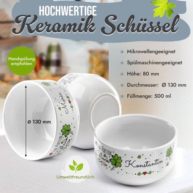 Tassendruck Müslischüssel - Eine Portion Glück - mit Name - 500 ml Neueste Stile