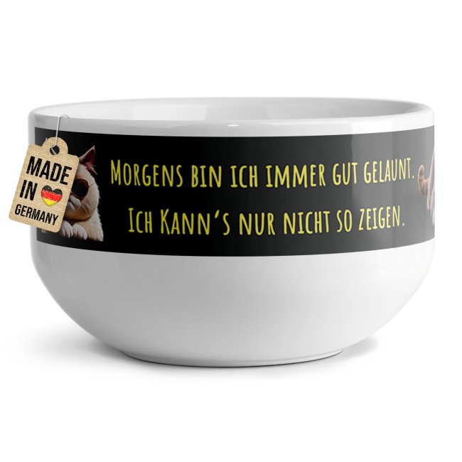 Tassendruck Müslischüssel - Morgens gut gelaunt - mit Name - 500 ml
